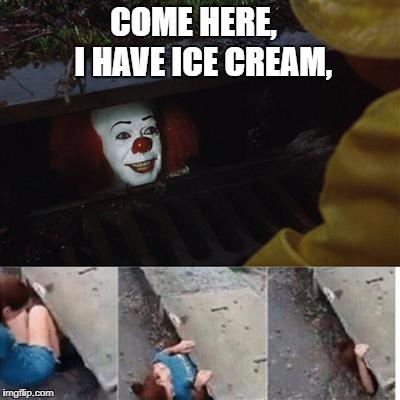 Meme Pennywise - Ice Cream